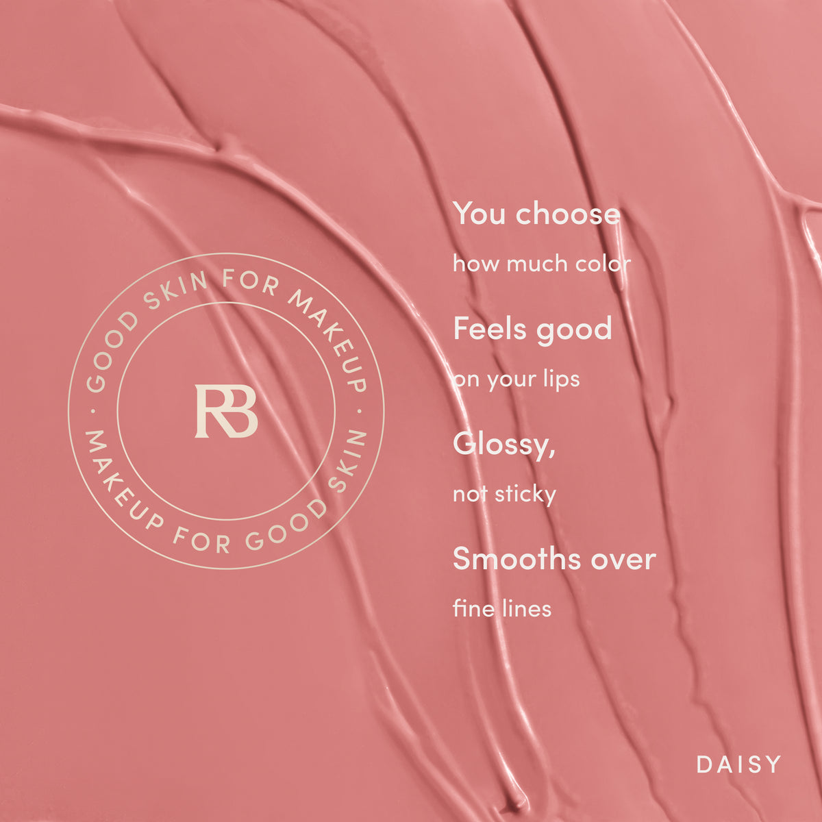 You choose how much color. Feels good on your lips. Glossy, not sticky. Smooths over fine lines. Ravie Beauty Effortless Lips™ Sheer-Buildable Lip Color in Daisy 