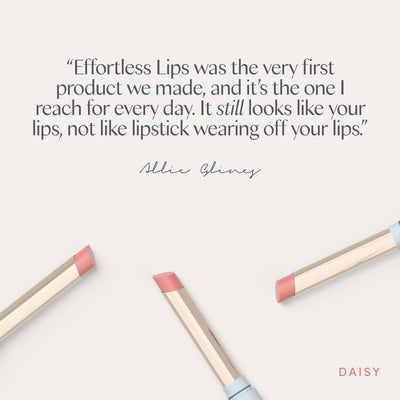 “Effortless Lips was the very first product we made, and it’s the one I reach for every day. It still looks like your lips, not like lipstick wearing off your lips.” Allie Glines. Ravie Beauty Effortless Lips™ Sheer-Buildable Lip Color in Daisy 
