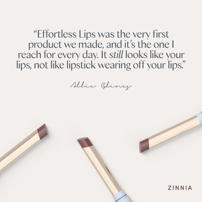 “Effortless Lips was the very first product we made, and it’s the one I reach for every day. It still looks like your lips, not like lipstick wearing off your lips.” Allie Glines. Ravie Beauty Effortless Lips™ Sheer-Buildable Lip Color in Zinnia 