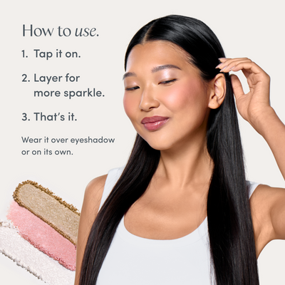 How to use. 1. Tap it on. 2. Layer for more sparkle. 3. That’s it. Wear it over eyeshadow or on its own. A model wearing it, and swatches of all three. Ravie Beauty Softlight™ Glistening Eye Topper in Soft Pink 